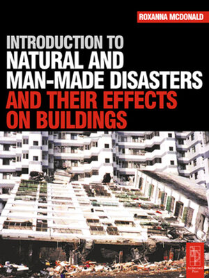 cover image of Introduction to Natural and Man-made Disasters and Their Effects on Buildings